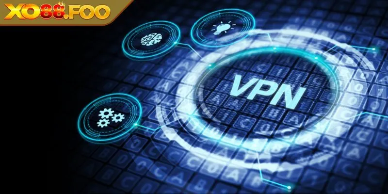 Tại sao nên sử dụng VPN tham gia xo88 đẳng cấp?